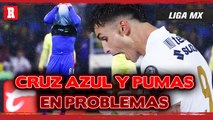 PUMAS y CRUZ AZUL con cierre COMPLICADO #LIGAMX #CRUZAZUL #PUMAS