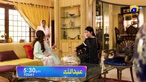 Abdullah   Promo Episodeisode 17   Today at 530 PM   Geo Entertainment   7th Sky Entertainment