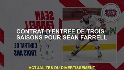 Contrat d'entrée de trois saisons pour Sean Farrell