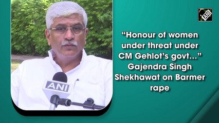 'Honour of women under threat under CM Gehlot’s govt': Gajendra Singh Shekhawat on Barmer rape