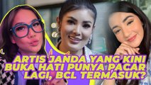 5 Artis Berstatus Janda yang Kini Buka Hati Punya Pacar Lagi, BCL Termasuk?