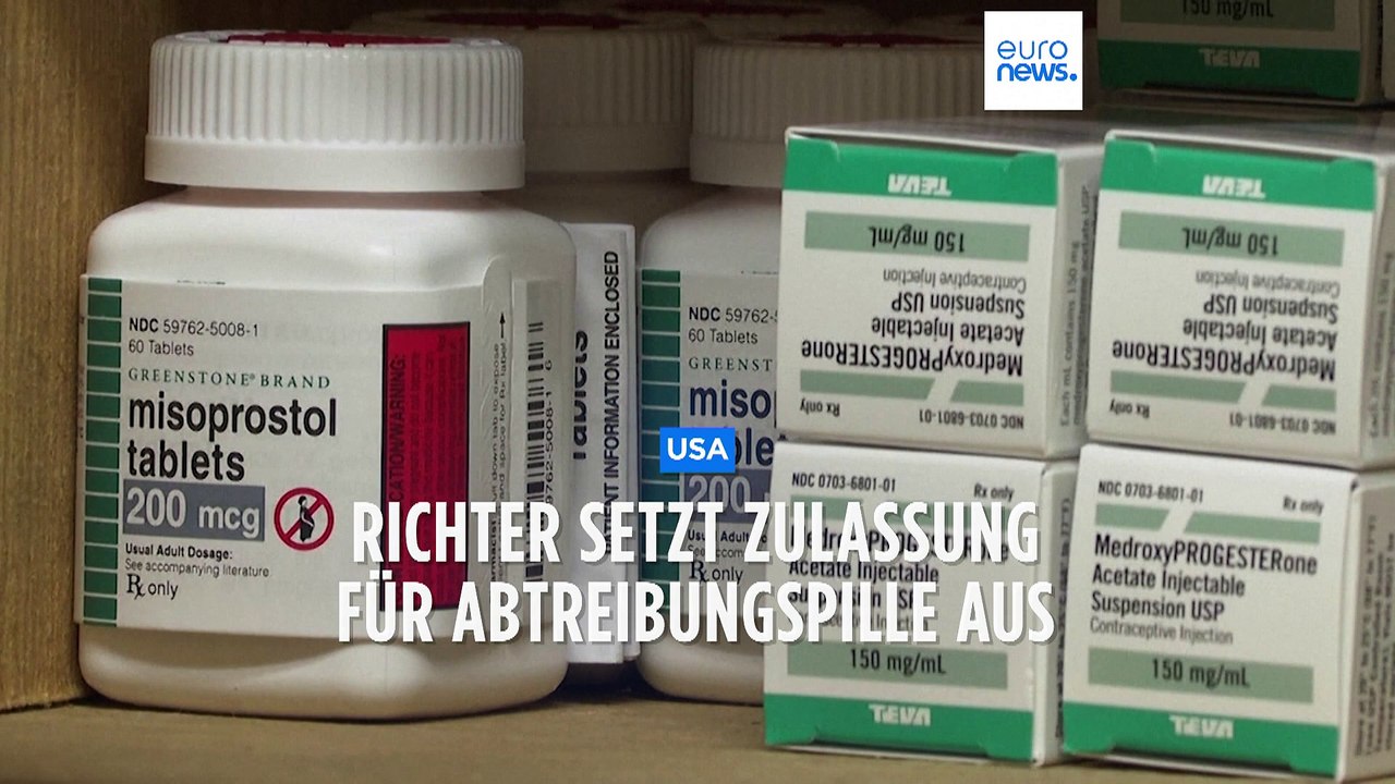Texanischer Richter entscheidet: Zulassung für Abtreibungspille in den USA ausgesetzt
