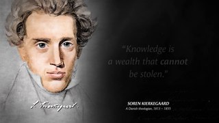 Soren Kierkegaard's Quotes which are better to be known when young to not Regret in Old Age