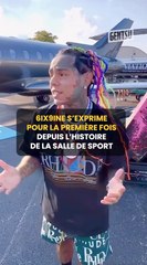 6ix9ine s’exprime pour la première fois depuis l’histoire de la salle de sport 