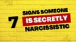 7 Signs Someone is Secretly Narcissistic