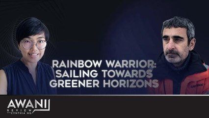 AWANI Review: Rainbow Warrior | Sailing towards greener horizons