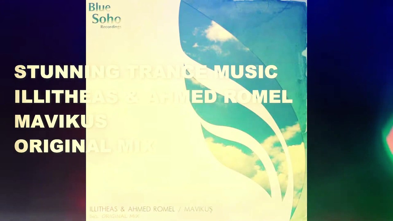 Illitheas & Ahmed Romel - Mavikus (Original Mix)