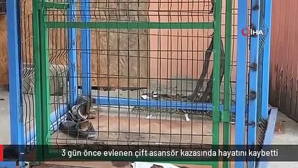 3 gün önce evlenen çift asansör kazasında hayatını kaybetti
