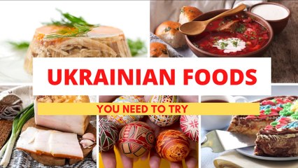Most Popular UKRAINE Foods | Ukrainian Cuisine