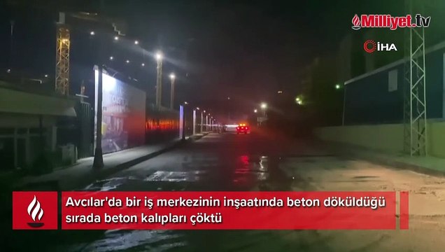 Avcılar'da inşaatta beton kalıplar çöktü! Göçük altında kalan işçiler kurtarıldı