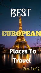 Best EUROPEAN Places To Visit