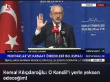Kılıçdaroğlu: Kandil'i yerle yeksan edeceğim