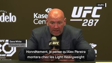 UFC 287 - White : "Je pense que Pereira montera chez les Light Heavyweight"