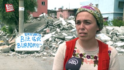 Hataylı depremzede Vildan Çetinkaya: Yıkılsak da biz buradayız