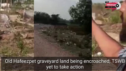 #HiTechCitySurroundings: Old #Hafeezpet #graveyard #land being #encroached, TSWB yet to take action
