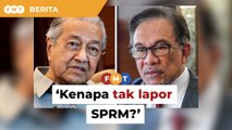 Kenapa tak lapor SPRM dakwaan Dr M kayakan diri, aktivis soal Anwar