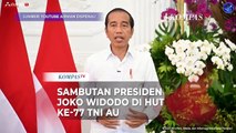 Sambutan Jokowi di Perayaan HUT ke-77 TNI AU: Harus Jadi Angkatan Udara yang Modern!