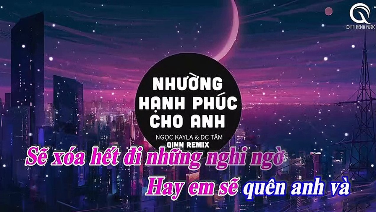 karaoke - Nhường Hạnh Phúc Cho Anh (Qinn Remix)