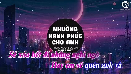 karaoke - Nhường Hạnh Phúc Cho Anh (Qinn Remix)