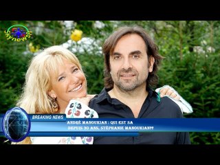 André Manoukian : qui est sa  depuis 30 ans, Stéphanie Manoukian??