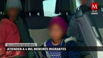 Скачать видео: Atienden a 4 mil menores migrantes en la frontera sur de México