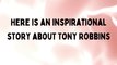 The Inspiring Journey of Tony Robbins | tony robbins success story  | tony robbins motivational video |inspirational video