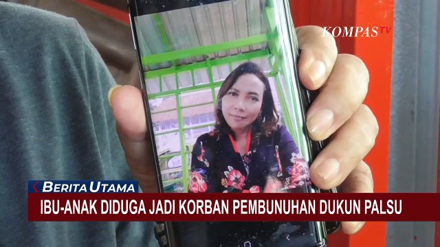 Ibu dan Anak Jadi Korban Pembunuhan Dukun Palsu Pengganda Uang Mbah Slamet!