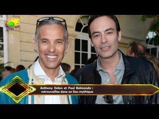 Anthony Delon et Paul Belmondo :  retrouvailles dans un lieu mythique