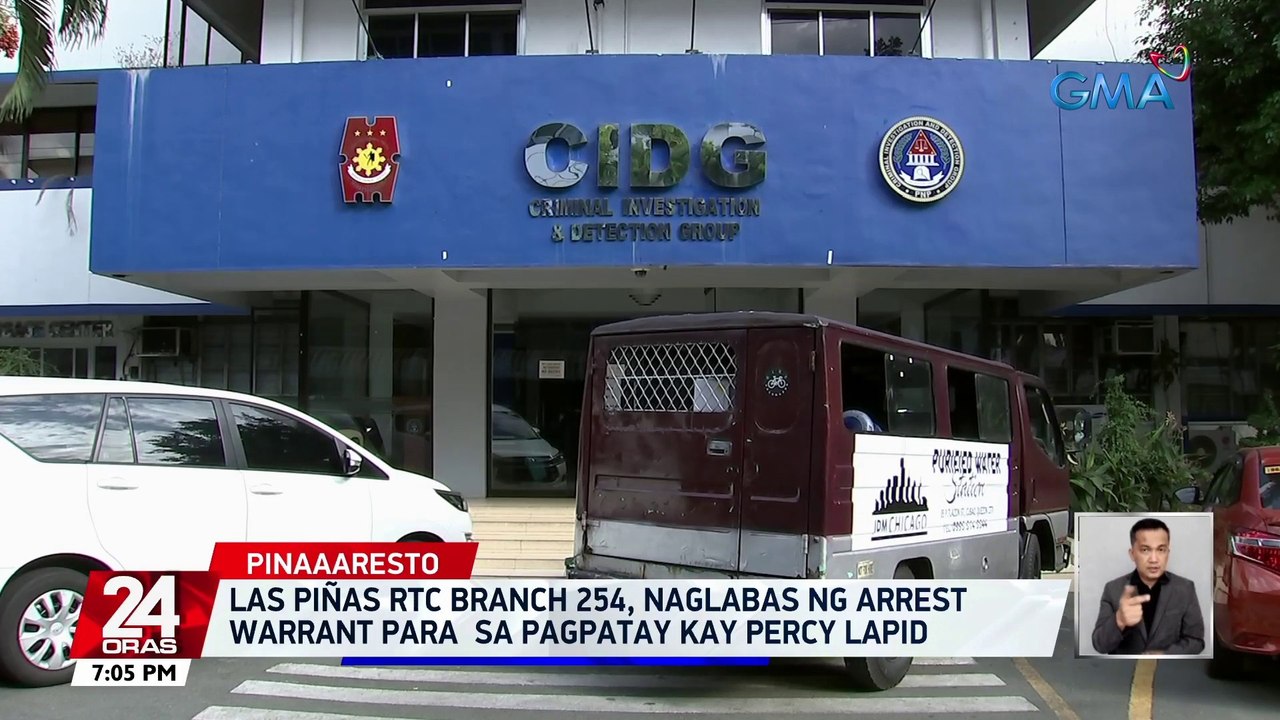 Las Piñas RTC Branch 254, naglabas ng arrest warrant para sa pagpatay ...