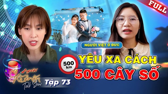 Người Kết Nối 73 Yêu xa giữa 2 đất nước Áo Đức vượt 500 cây số mỗi tháng để gặp nhau