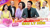 Mẹ đơn thân CƯỚI LẠI người yêu cũ sau ly hôn hàn gắn mối tình thanh mai trúc mã  VỢ CHỒNG SON 501