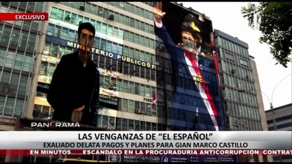 ¡Exclusivo! Las venganzas de "El Español": exaliado delata pagos y planes para Gian Marco Castillo