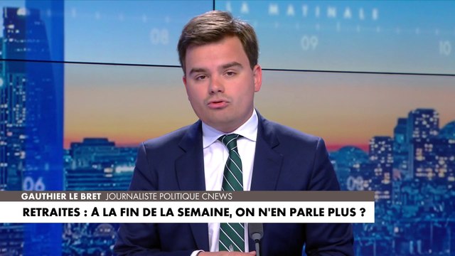 L'édito de Gauthier Le Bret : «Retraites : à la fin de la semaine, on n'en parle plus ?»