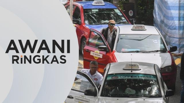 AWANI Ringkas: Had usia penggunaan teksi, kenderaan e-hailing dinaikkan