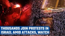 Israel: Thousands join the protests against the Judicial reforms amid deadly attacks | Oneindia News