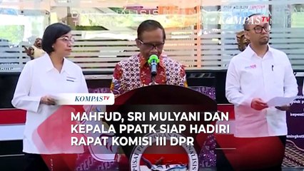 Descargar video: Mahfud, Sri Mulyani dan Kepala PPATK Siap Hadiri Rapat Komisi III DPR RI