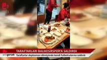 Balıkesirspor'a taraftarından şok saldırı
