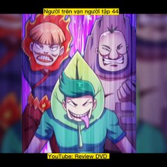 Review Truyện tranh- Người trên vạn người tập 44