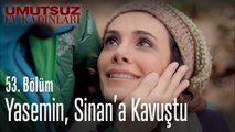 Yasemin, Sinan'a kavuştu - Umutsuz Ev Kadınları 53  Bölüm