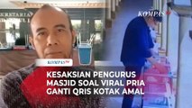 Kesaksian Pengurus Masjid Blok M soal Viral Pria Ganti Barcode QRIS Kotak Amal