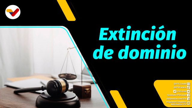 Al Aire | AN debatirá en segunda discusión el Proyecto de Ley Orgánica de Extinción de Dominio