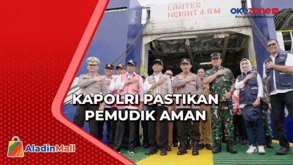 Tinjau Pelabuhan Merak, Kapolri Pastikan Mudik Aman untuk Masyarakat