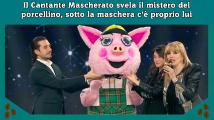 Il Cantante Mascherato svela il mistero del porcellino, sotto la maschera c’è proprio lui