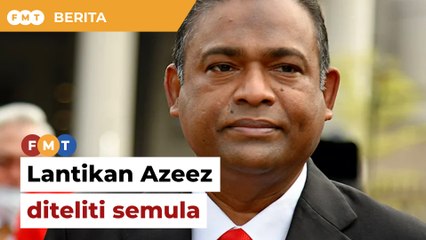 Lantikan Azeez pengerusi Keda diteliti semula, kata PM