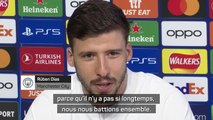 Quarts - Rúben Dias : “Ce sera étrange de jouer contre João Cancelo”