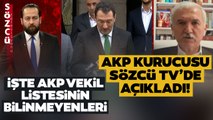 AKP Kurucusu Canlı Yayında AKP'nin Milletvekili Listesinin Bilinmeyenlerini Anlattı!