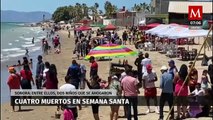 En Sonora, mueren cuatro personas durante Semana Santa tras ahogarse y en choque