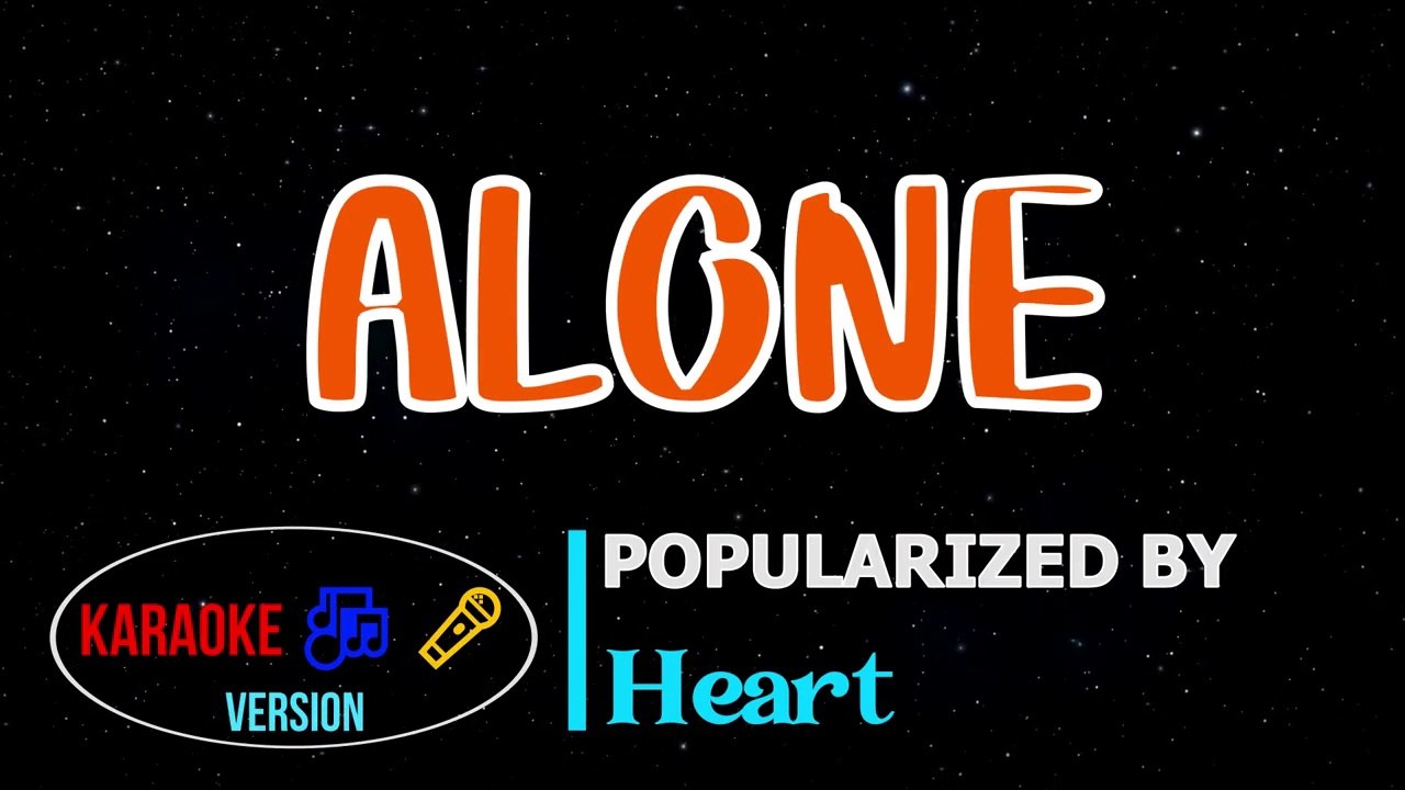 Alone - Heart   Karaoke Version