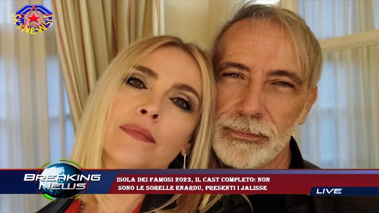 Isola dei Famosi 2023, il cast completo: non  sono le sorelle Enardu, presenti i Jalisse