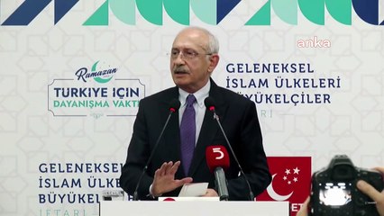 Kılıçdaroğlu, İslam ülkelerinin büyükelçilerine verilen iftar yemeğinde konuştu